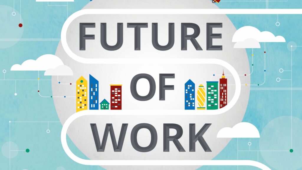 The future of work